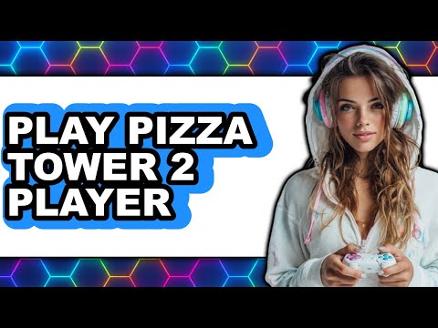 How To Play Pizza Tower 2 Player (Full Guide)