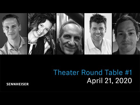 Live Sound Round Table - Theater | Sennheiser