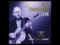 Pete Townshend - You Better You Bet (Live at the House of Blues 1998)