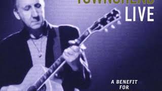 Pete Townshend - You Better You Bet (Live at the House of Blues 1998)