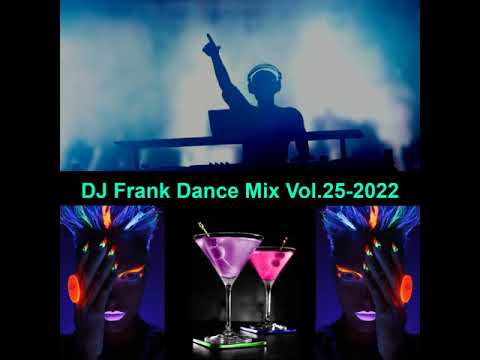 DJ Frank Dance Mix NO.25 -2022