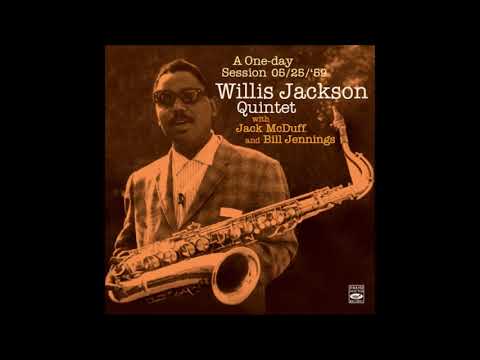 Makin' It   -   Willis Jackson