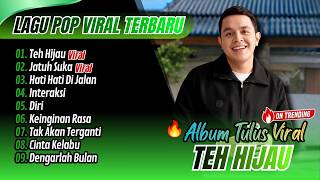 Download lagu TULUS - TEH HIJAU - JATUH SUKA - HATI HATI DIJALAN || LAGU TOP CHART TRENDING TERBARU 2026 mp3
