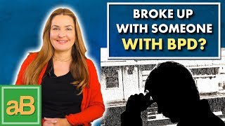 How to heal after a Breakup with someone suffering with BPD