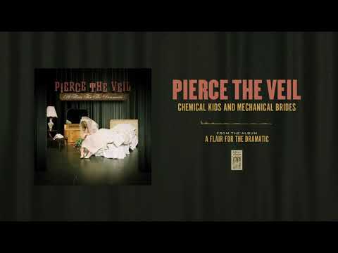 Pierce The Veil "Chemical Kids And Mechanical Brides"