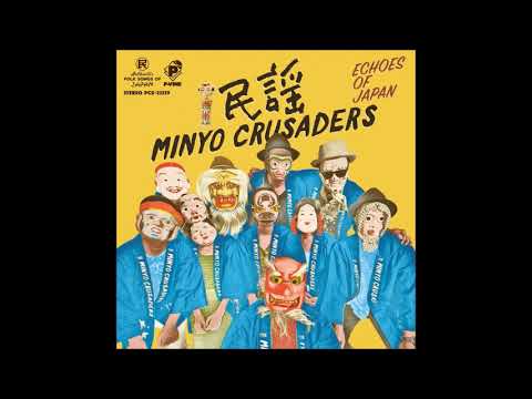 Tanko Bushi - Minyo Crusaders エコーズ・オブ・ジャパン