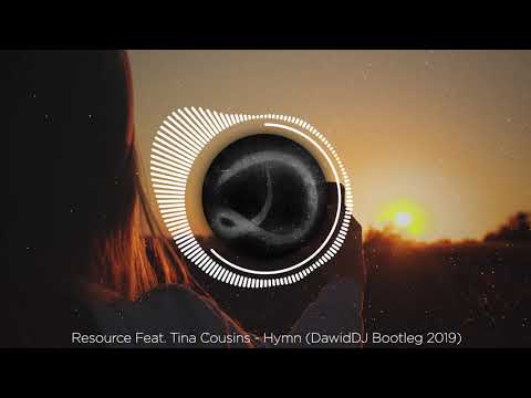 Resource Feat. Tina Cousins - Hymn (DawidDJ Bootleg 2019)