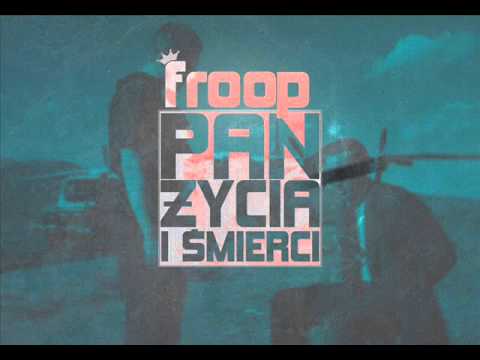 06. Froop - Niech (PŻiŚ Mixtape)