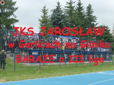 JKS JAROSŁAW w Gorlicach na Gliniku - BARAŻE o 3 ligę (19 czerwca 2025)