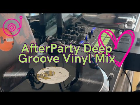 After Party Deep Groove Vinyl Mix