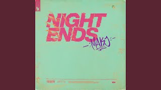 Makj - Night Ends video