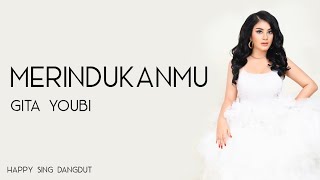 Download lagu Gita Youbi - Merindukanmu (Lirik) mp3 Download lagu Gita Youbi - Merindukanmu (Lirik) mp3