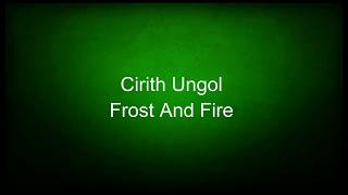 Cirith Ungol - Frost And Fire (lyrics)