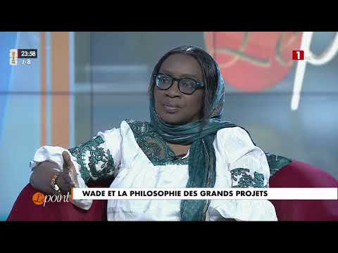 LE LPOINT / THÈME : WADE ET LA PHILOSOPHIE DES GRANDS PROJETS - MERCREDI 03 JUIN 2026