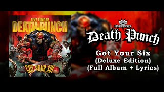 Five Finger Death Punch - Got Your Six (Deluxe Edition) (Full Album + Lyrics) (HQ)