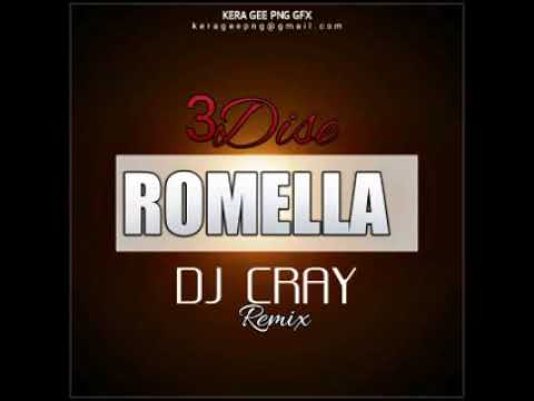 ROMELLA (2021) 3Dise ft DJ CRAY [MOOMBAH CHILL REMIX]