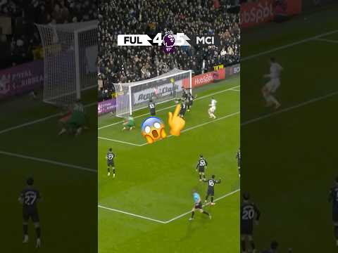 Fulham 4-5 Man City??!! 🤯