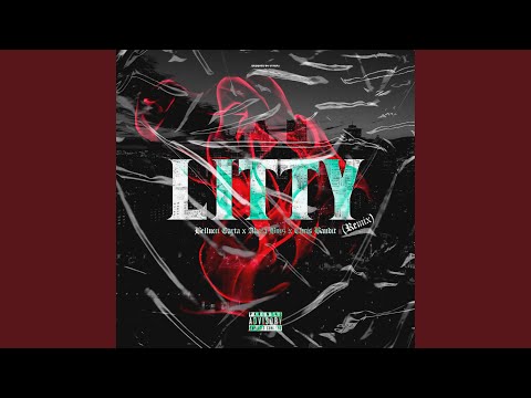 Litty (feat. Bellucci Carta, Blaq Foreigner & Armani Sosa) (Remix)