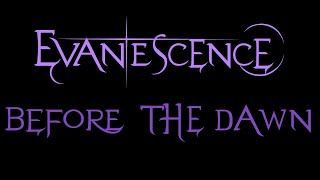 Evanescence - Before the Dawn Lyrics (Demo) - YouTube