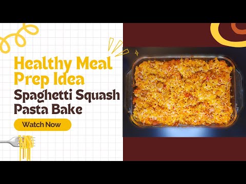 Healthy Meal Prep Idea ~ Spaghetti Squash Pasta Bake 🍝