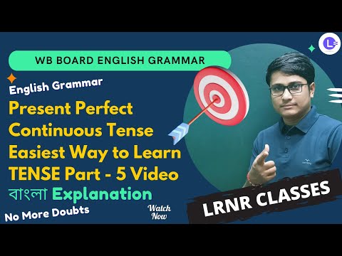 Present Perfect Continuous Tense with Proper Explanation 