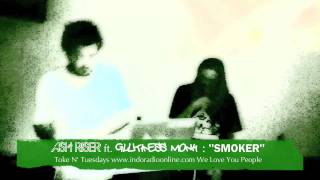 Ash Riser ft G Monk Toke N' Tuesdays www.indoradioonline.com