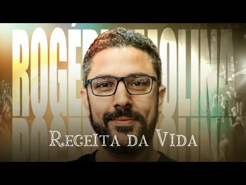 Receita Da Vida - Rogério Molina