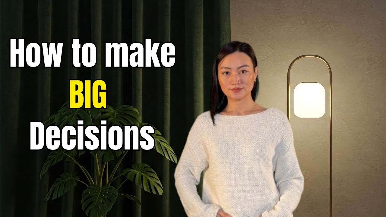 How to Make BIG Decisions