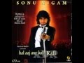 Badan Pe Sitare Lapete Huye Sonu Nigam Kal Aaj Aur Kal YouTube