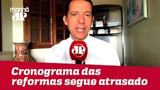 Cronograma das reformas segue atrasado