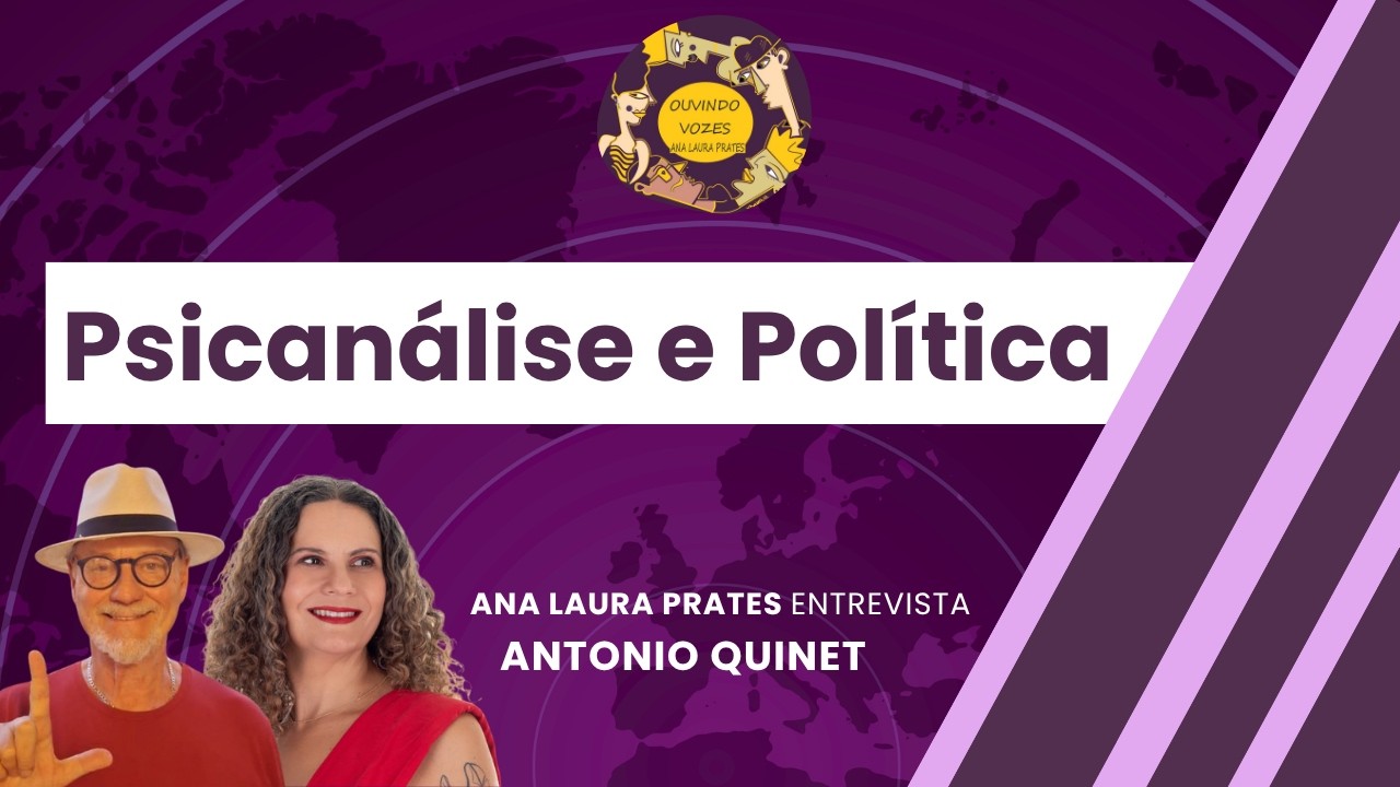 Psicanálise e Política  | Ouvindo Vozes - 19/10/26
