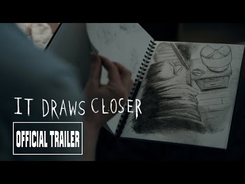 IT DRAWS CLOSER // Official Horror Film Trailer