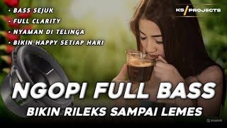 Download lagu NGOPI FULL BASS BIKIN RILEKS SAMPAI LEMES | DJ CEK SOUND SLOW FULL BASS GLERR TERBARU 2025 mp3 Download lagu NGOPI FULL BASS BIKIN RILEKS SAMPAI LEMES | DJ CEK SOUND SLOW FULL BASS GLERR TERBARU 2025 mp3