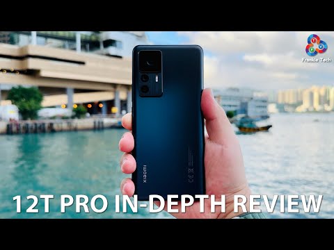 Xiaomi 12T Pro IN-DEPTH Review 200MP BEAST or BUST?