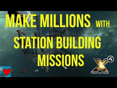 X4 Foundations Make Millions - Station Building Missions