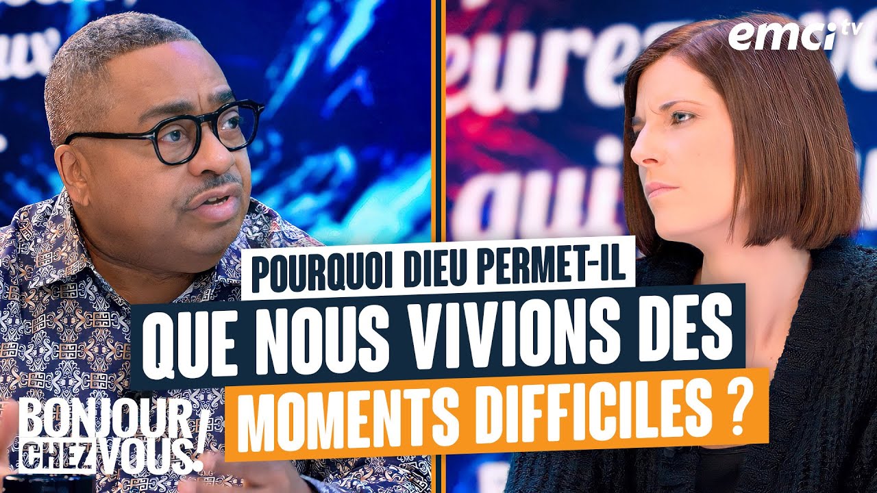 Pourquoi Dieu permet-il que nous vivions des moments difficiles ? - Bonjour chez vous ! - Jose...