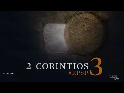 2 Coríntios 3  - Reavivados Por Su Palabra | #RPSP