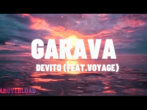 GARAVA - DEVITO (FEAT.VOYAGE) (tekst/lyrics)