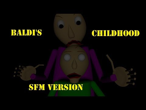 Baldi's Childhood - Baldi's Basics Animation (SFM ANIMATED VERSION)