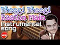 Bheegi Bheegi Raaton Main Instrumental Song | Romantic instrumental | Kishore Kumar Hit Instrumental