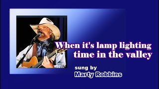 When It&#39;s Lamp Lighting Time in The Valley / Marty Robbins (with Lyrics &amp; 가사 번역)