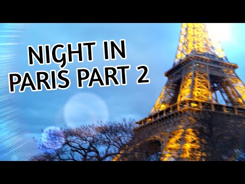 Night in Paris Part 2