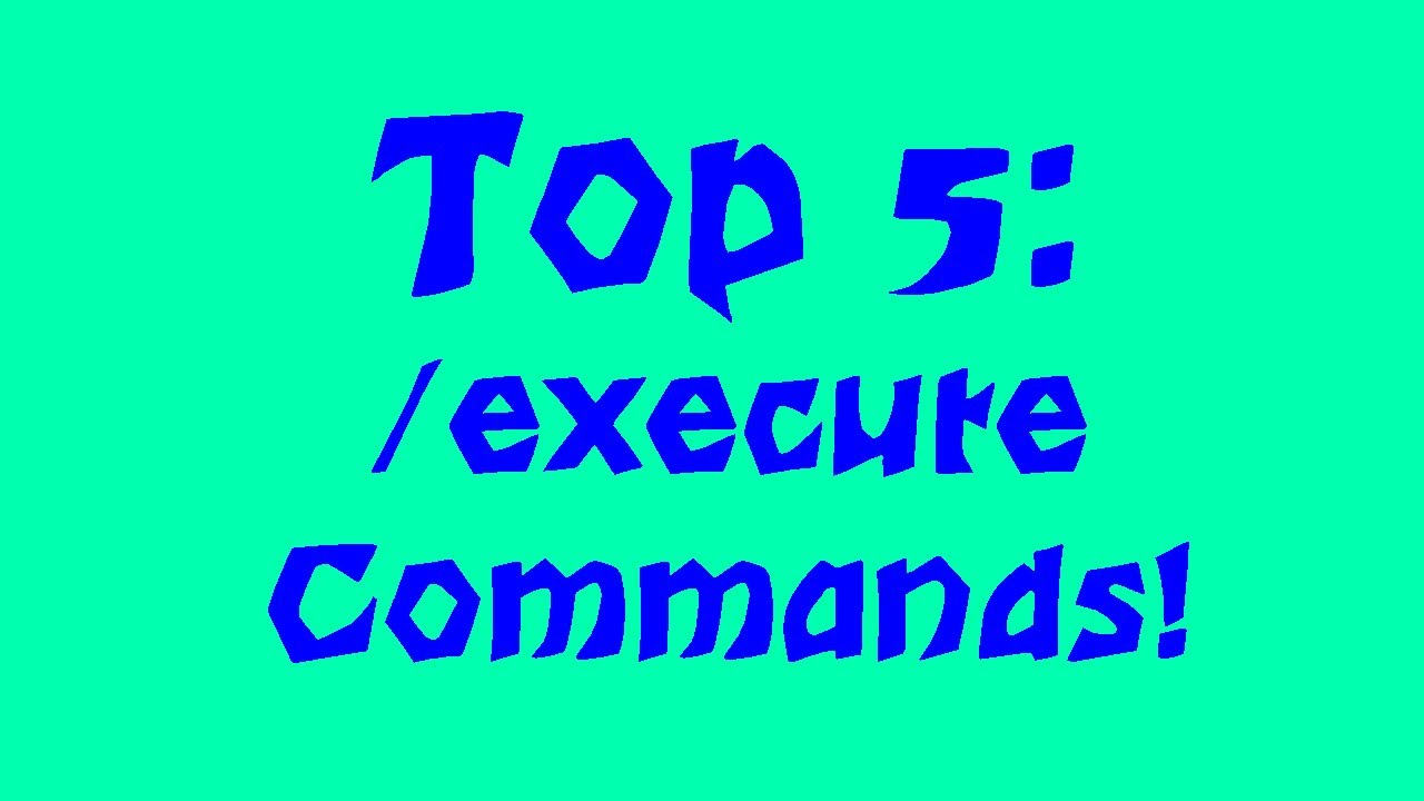 Top 5 Fun Things to do with the /EXECUTE COMMAND!