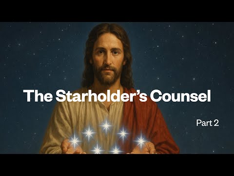 The Starholder's Counsel - Part II