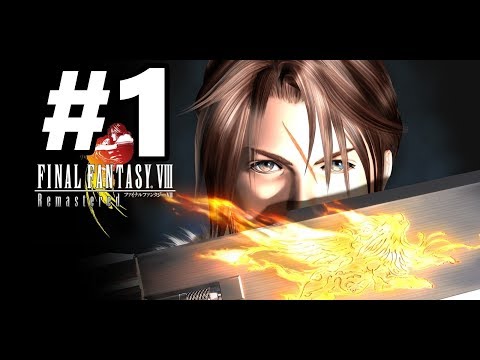 Let's Play Final Fantasy VIII Remastered #01 - Starting the Game