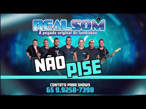 Banda Real Som / Não Pise@BandaRealSOM