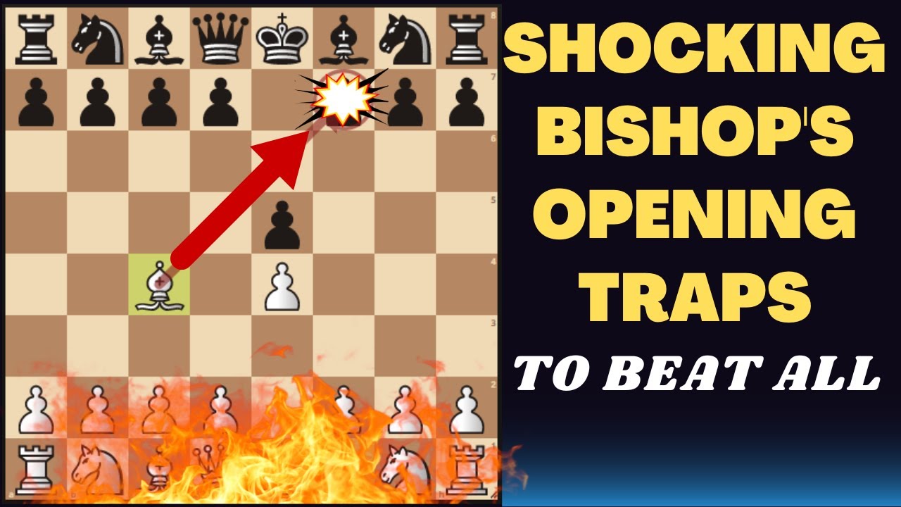 The Trappiest Bishop's Opening Lines to Beat Every Beginner