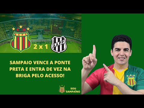 Sampaio 2 x 1 Ponte Preta! O acesso cada vez  mais tangível!