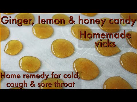 Ginger lemon honey candy - Cold & cough remedy - Remedies for sore throat - Home remedy for cold