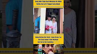Download lagu sang Adik yang di tinggal kakak perempuannya menikah #shorts#viral#trending#fyp mp3 Download lagu sang Adik yang di tinggal kakak perempuannya menikah #shorts#viral#trending#fyp mp3
